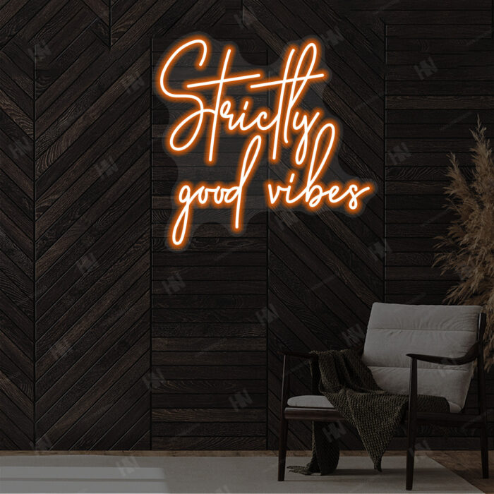 Strictly Good Vibes Neon Sign