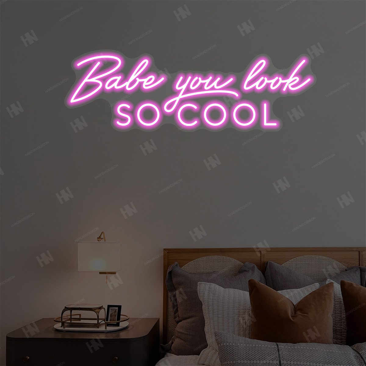 Babe You Look So Cool Neon Sign