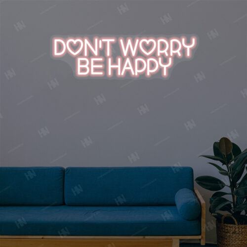 LED Neon Sign - Don't Worry Be Happy