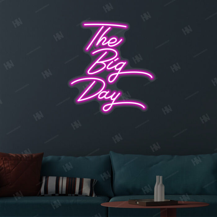 The Big Day Neon Sign